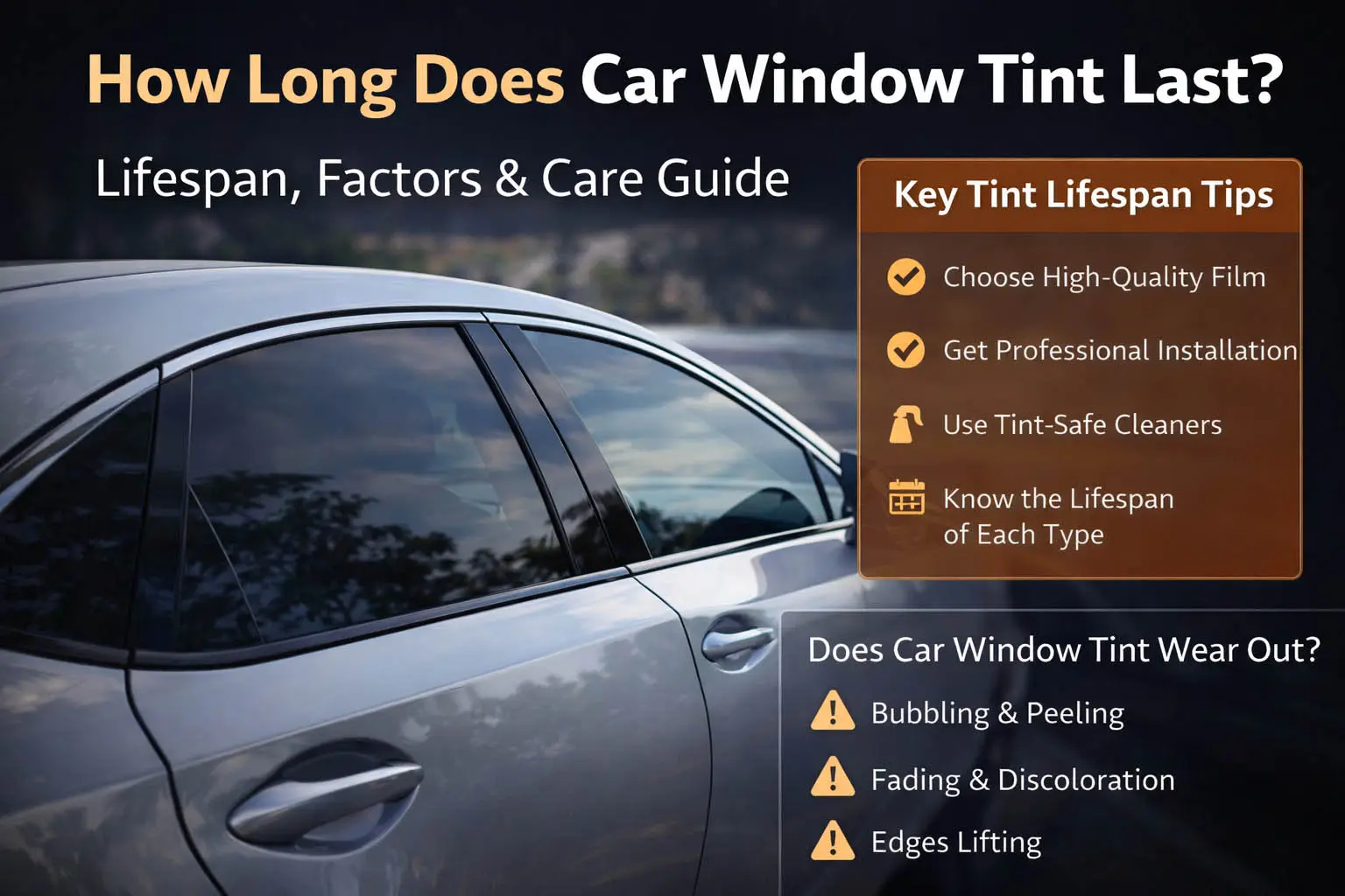 How Long Does Car Window Tint Really Last?